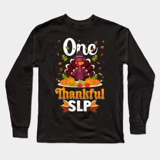 Thanksgiving day November 24 One Thankful SLP Long Sleeve T-Shirt